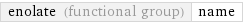 enolate (functional group) | name