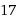 17