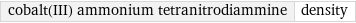 cobalt(III) ammonium tetranitrodiammine | density