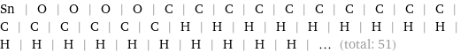 Sn | O | O | O | O | C | C | C | C | C | C | C | C | C | C | C | C | C | C | C | C | H | H | H | H | H | H | H | H | H | H | H | H | H | H | H | H | H | H | H | ... (total: 51)