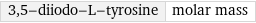 3, 5-diiodo-L-tyrosine | molar mass