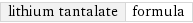 lithium tantalate | formula