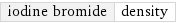 iodine bromide | density