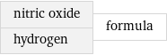 nitric oxide hydrogen | formula