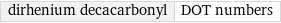 dirhenium decacarbonyl | DOT numbers