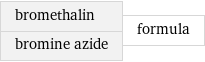 bromethalin bromine azide | formula