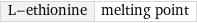 L-ethionine | melting point