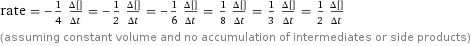 rate = -1/4 (Δ[H2O])/(Δt) = -1/2 (Δ[KMnO4])/(Δt) = -1/6 (Δ[KI])/(Δt) = 1/8 (Δ[KOH])/(Δt) = 1/3 (Δ[I2])/(Δt) = 1/2 (Δ[MnO2])/(Δt) (assuming constant volume and no accumulation of intermediates or side products)