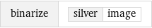 binarize | silver | image