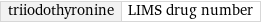 triiodothyronine | LIMS drug number