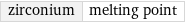 zirconium | melting point