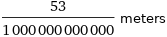 53/1000000000000 meters