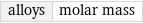 alloys | molar mass