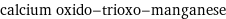 calcium oxido-trioxo-manganese