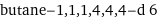 butane-1, 1, 1, 4, 4, 4-d 6