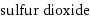 sulfur dioxide