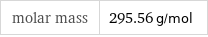 molar mass | 295.56 g/mol