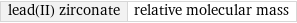 lead(II) zirconate | relative molecular mass