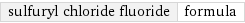 sulfuryl chloride fluoride | formula