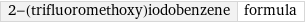 2-(trifluoromethoxy)iodobenzene | formula