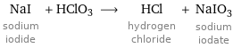 NaI sodium iodide + HClO3 ⟶ HCl hydrogen chloride + NaIO_3 sodium iodate