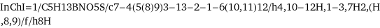 InChI=1/C5H13BNO5S/c7-4(5(8)9)3-13-2-1-6(10, 11)12/h4, 10-12H, 1-3, 7H2, (H, 8, 9)/f/h8H