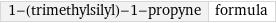 1-(trimethylsilyl)-1-propyne | formula