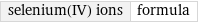 selenium(IV) ions | formula