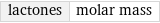 lactones | molar mass