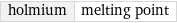 holmium | melting point