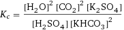 K_c = ([H2O]^2 [CO2]^2 [K2SO4])/([H2SO4] [KHCO3]^2)
