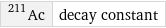 Ac-211 | decay constant