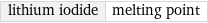 lithium iodide | melting point