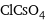 ClCsO_4