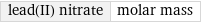 lead(II) nitrate | molar mass