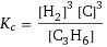 K_c = ([H2]^3 [C]^3)/[C3H6]