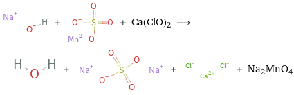  + + Ca(ClO)2 ⟶ + + + Na2MnO4