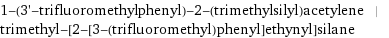 1-(3'-trifluoromethylphenyl)-2-(trimethylsilyl)acetylene | trimethyl-[2-[3-(trifluoromethyl)phenyl]ethynyl]silane