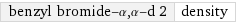 benzyl bromide-α, α-d 2 | density