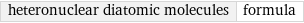 heteronuclear diatomic molecules | formula