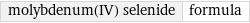 molybdenum(IV) selenide | formula