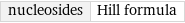 nucleosides | Hill formula