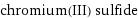 chromium(III) sulfide