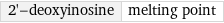 2'-deoxyinosine | melting point