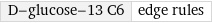 D-glucose-13 C6 | edge rules