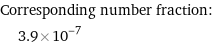 Corresponding number fraction:  | 3.9×10^-7