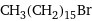 CH_3(CH_2)_15Br