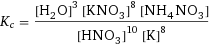 K_c = ([H2O]^3 [KNO3]^8 [NH4NO3])/([HNO3]^10 [K]^8)