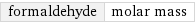 formaldehyde | molar mass