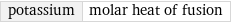 potassium | molar heat of fusion